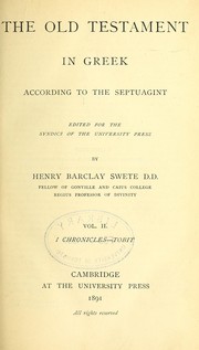 Cover of: The Old Testament in Greek according to the Septuagint by edited for the Syndics of the University Press by Henry Barclay Swete.
