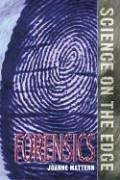 Cover of: Science on the Edge - Forensics (Science on the Edge) by Joanne Mattern