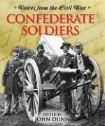 Cover of: Confederate soldiers by edited by John Dunn.