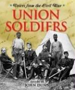 Cover of: Union soldiers by edited by John Dunn.