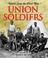 Cover of: Voices From the Civil War - Union Soldiers (Voices From the Civil War)