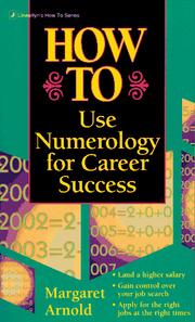 Cover of: How to use numerology for career success by Margaret Arnold