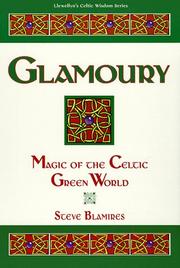Cover of: Glamoury: Magic of the Celtic Green World (Llewellyn's Celtic Wisdom Series)