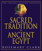 Cover of: The Sacred Tradition in Ancient Egypt: The Esoteric Wisdom Revealed
