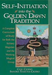 Cover of: Self-Initiation Into The Golden Dawn Tradition by Chic & Sandra Tabatha Cicero