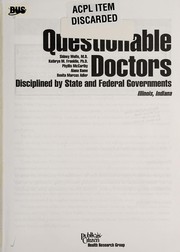 Cover of: Questionable Doctors Disciplined by State and Federal Governments by Sidney M. Wolfe, Alana Bame, Benita Marcus Adler