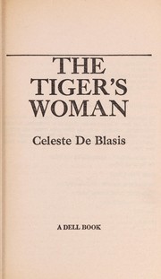Cover of: Tiger's Woman, The by Celeste De Blasis