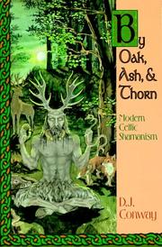 Cover of: By oak, ash, & thorn by D. J. Conway