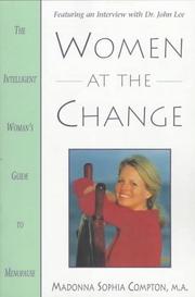 Cover of: Women at the change by Madonna Compton