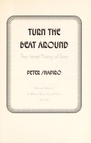 Cover of: Turn the beat around : the secret history of disco