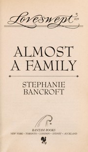 Cover of: Almost a family by Stephanie Bancroft
