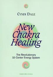 Cover of: NEW CHAKRA HEALING: ACTIVATE YOUR 32 ENERGY CENTERS