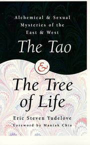 Cover of: The tao & the tree of life: alchemical & sexual mysteries of the East and West