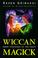 Cover of: Wiccan Magick
