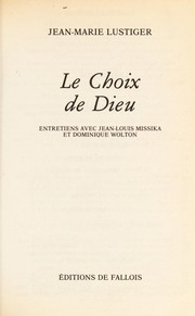 Cover of: Le choix de Dieu : entretiens avec Jean-Louis Missika et Dominique Wolton by 