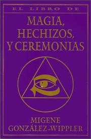 Cover of: El Libro Completo de Magia, Hechizos y Ceremonias