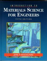 Cover of: Introduction to materials science for engineers by James F. Shackelford, James F. Shackelford