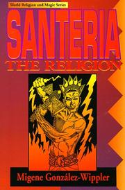 Cover of: Santeria: The Religion by Migene González-Wippler