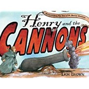 Henry and the cannons by Don Brown
