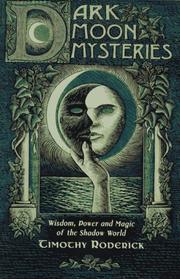 Cover of: Dark moon mysteries by Timothy Roderick, Timothy Roderick