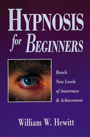 Cover of: Hypnosis for beginners: reach new levels of awareness & achievement