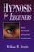 Cover of: Hypnosis for beginners