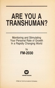 Cover of: Are you a transhuman? by FM-2030.
