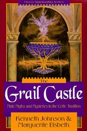 Cover of: The Grail Castle: male myths & mysteries in the Celtic tradition