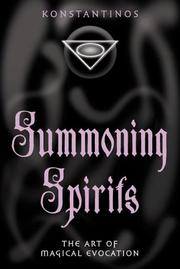 Cover of: Summoning spirits: the art of magical evocation