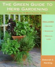 Cover of: The Green Guide to Herb Gardening by Deborah C. Harding