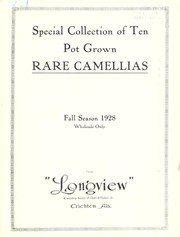 Cover of: Special collection of ten pot grown rare camellias | Longview (Crichton, Ala. : Firm)