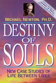 Cover of: Destiny of souls: new case studies of life between lives