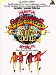 The Official "Sgt. Pepper's Lonely Hearts Club Band" Scrapbook by Robert Stigwood