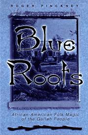 Cover of: Blue roots: African-American folk magic of the Gullah people