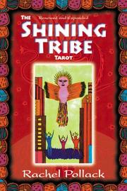 Cover of: The Shining Tribe Tarot, Revised and Expanded by Rachel Pollack