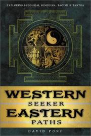 Cover of: Western Seeker, Eastern Path: Exploring Buddhism, Hinduism, Taoism & Tantra