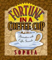 Cover of: Fortune In A Coffee Cup by Sophia