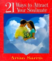 Cover of: 21 ways to attract your soulmate by Arian Sarris