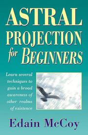 Cover of: Astral projection for beginners by Edain McCoy