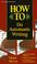 Cover of: How To Do Automatic Writing (Llewellyn's "How-to" Vanguard)