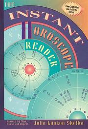 Cover of: The instant horoscope reader: planets by sign, house, and aspect