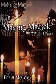 Cover of: Making Magic for Witches and Pagans by Edain McCoy