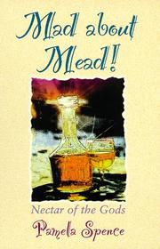 Mad About Mead by Pamela Spence