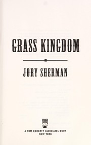 Cover of: Grass kingdom by Jory Sherman