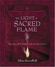 Cover of: To light a sacred flame | Silver Ravenwolf