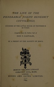 The life of the Venerable Joseph Benedict Cottolengo by Pietro Paolo Gastaldi