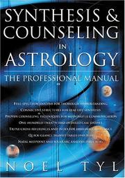 Cover of: Synthesis & Counseling In Astrology by Noel Tyl