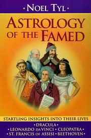 Astrology of the famed by Noel Tyl