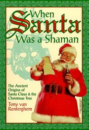 Cover of: When Santa was a shaman by Tony van Renterghem