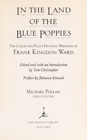 In the land of the blue poppies by Francis Kingdon Ward